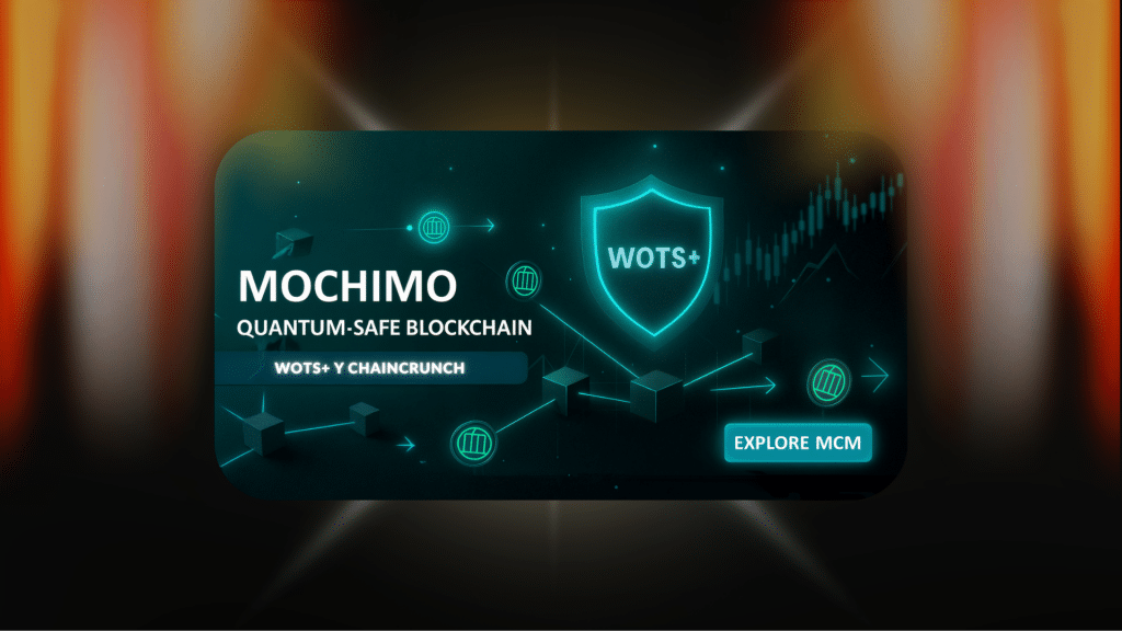 Mochimo: blockchain segura ante la computación cuántica con WOTS+ y ChainCrunch (MCM)